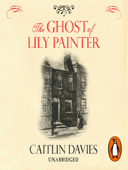 Title details for The Ghost of Lily Painter by Caitlin Davies - Available